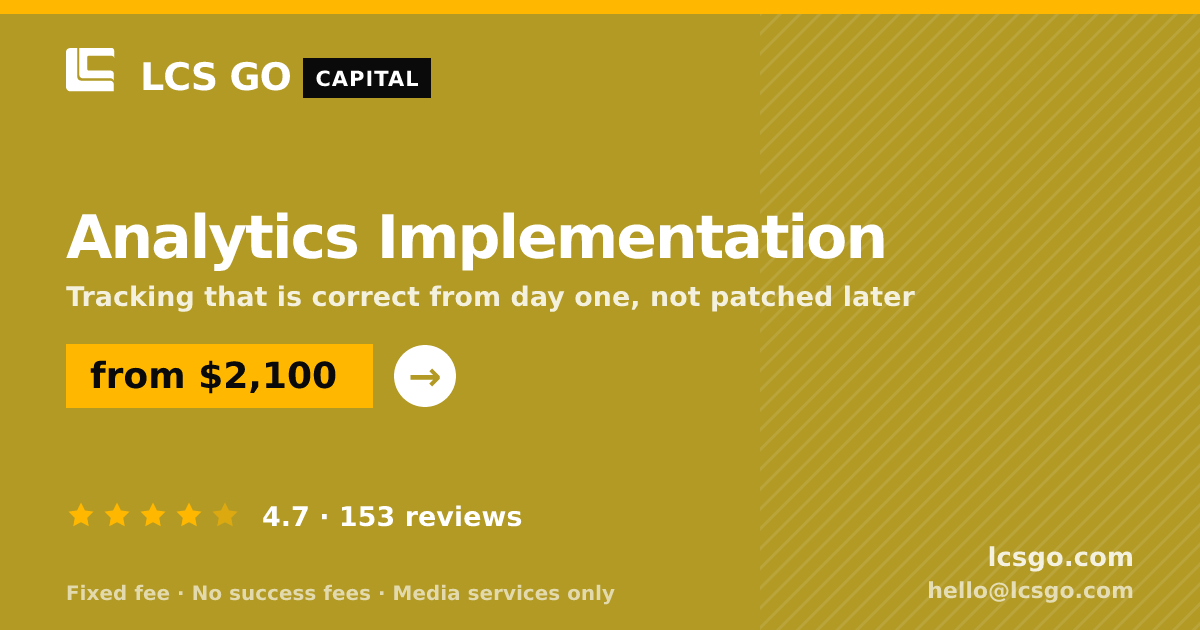 Analytics Implementation — from $2,100, rated 4.7/5 across 153 reviews. LCS GO.