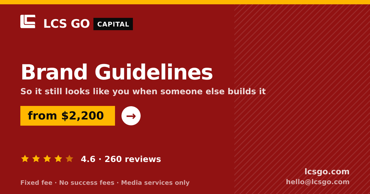 Brand Guidelines — from $2,200, rated 4.6/5 across 260 reviews. LCS GO.