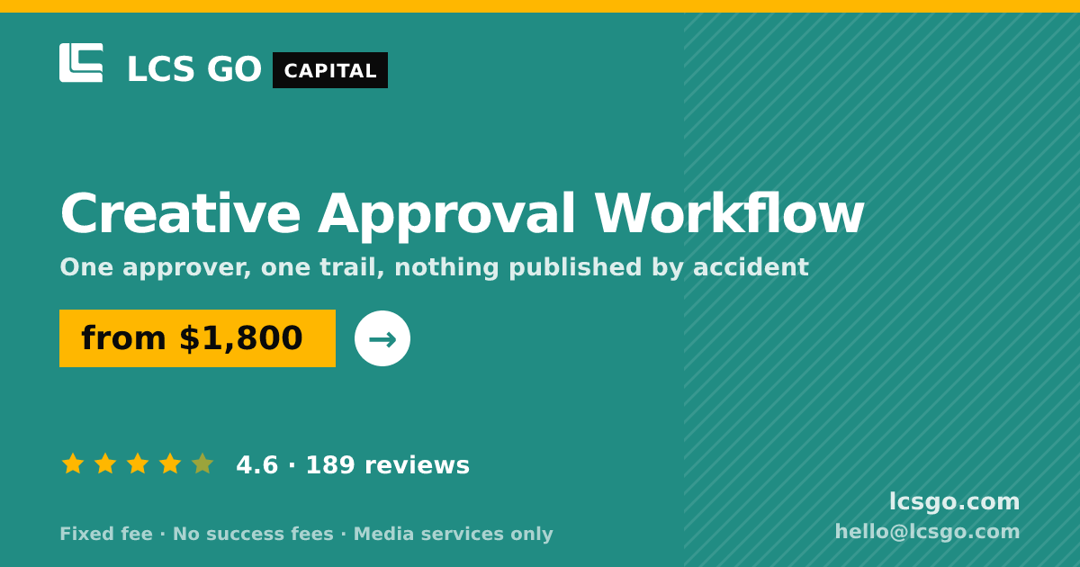 Creative Approval Workflow — from $1,800, rated 4.6/5 across 189 reviews. LCS GO.