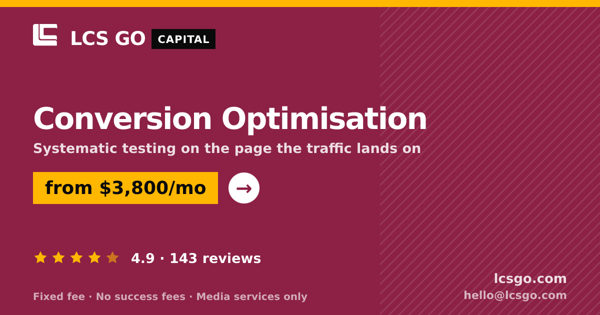 Conversion Optimisation — from $3,800/mo, rated 4.9/5 across 143 reviews. LCS GO.