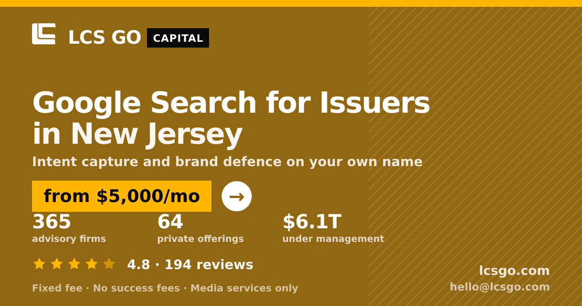Google Search for Issuers in New Jersey — from $5,000/mo, rated 4.8/5 across 194 reviews. LCS GO.