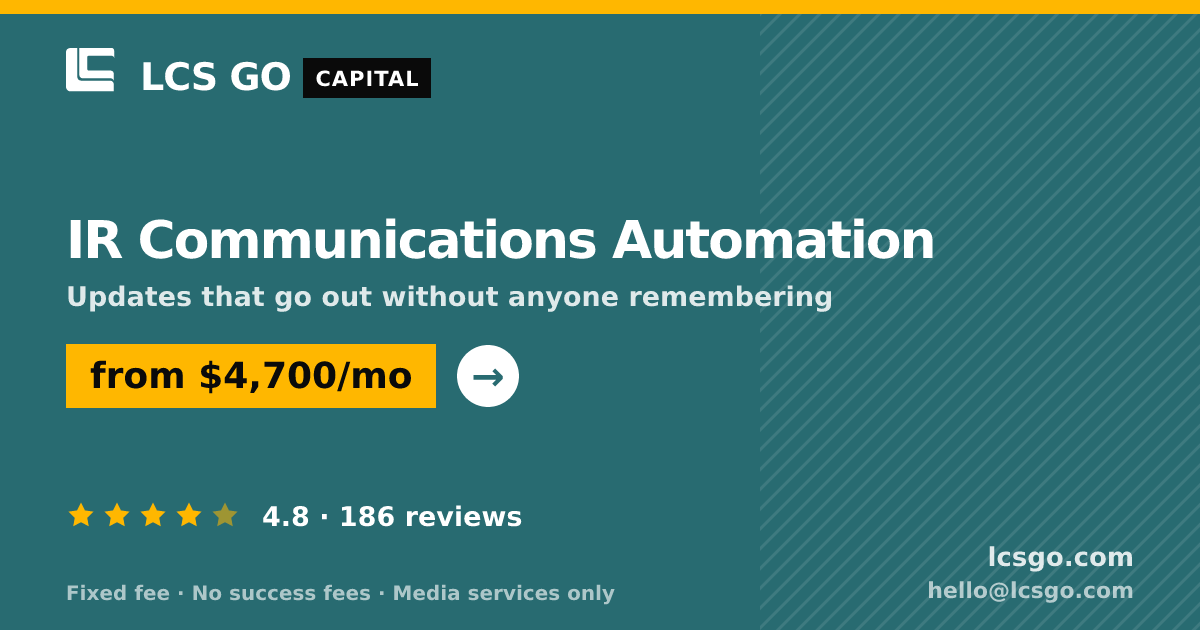 IR Communications Automation — from $4,700/mo, rated 4.8/5 across 186 reviews. LCS GO.