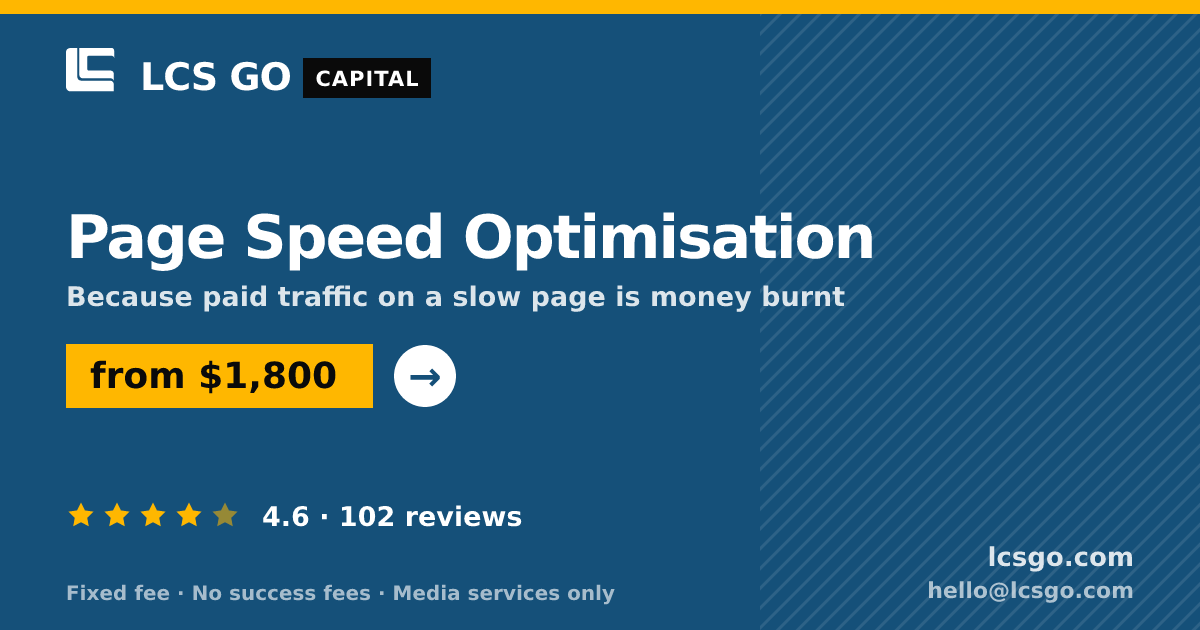 Page Speed Optimisation — from $1,800, rated 4.6/5 across 102 reviews. LCS GO.