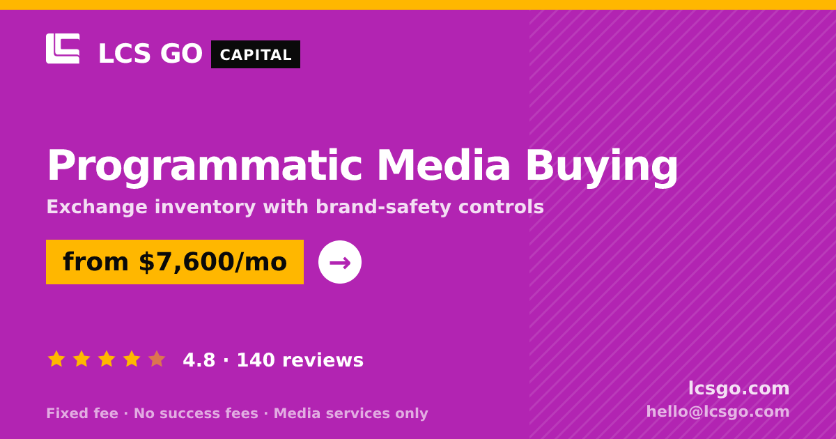 Programmatic Media Buying — from $7,600/mo, rated 4.8/5 across 140 reviews. LCS GO.