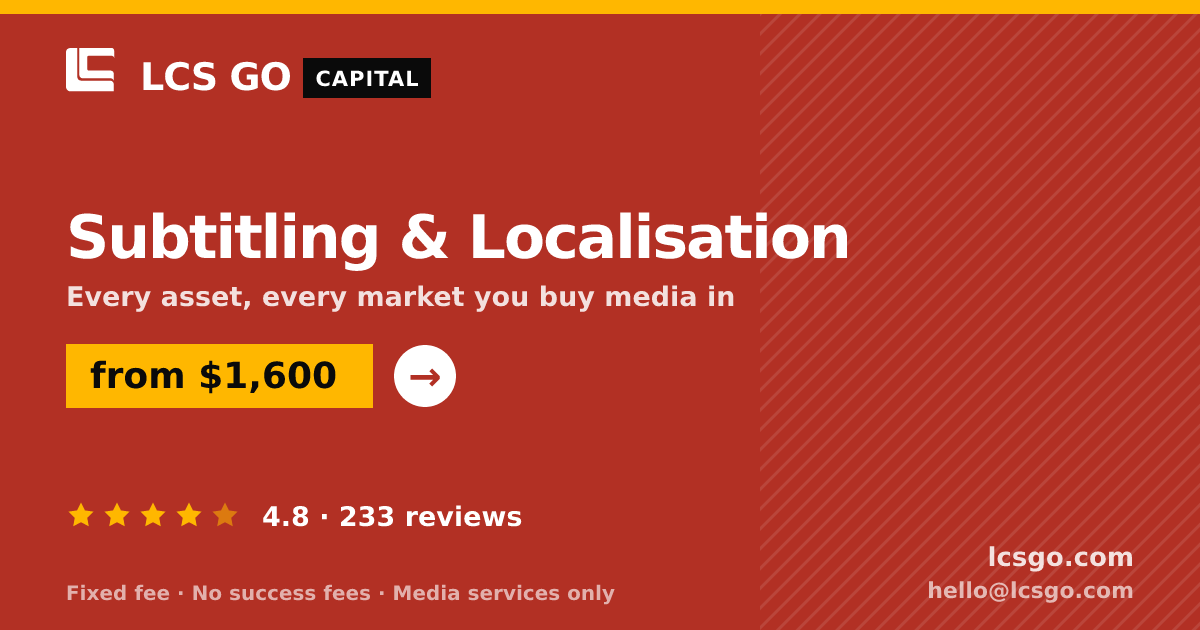 Subtitling & Localisation — from $1,600, rated 4.8/5 across 233 reviews. LCS GO.