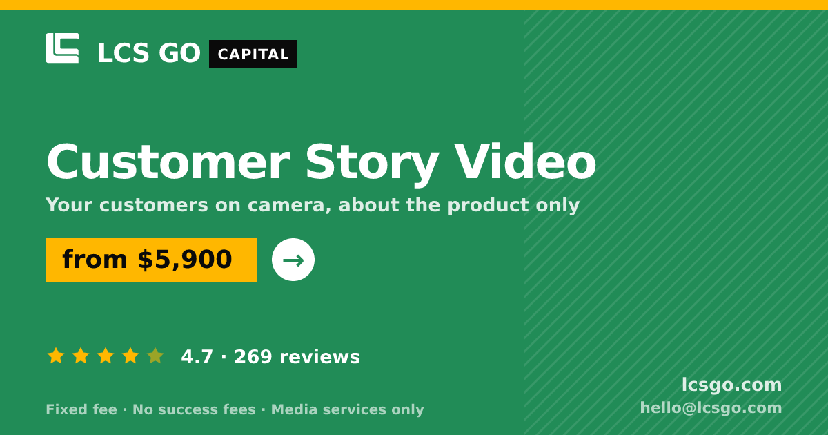 Customer Story Video — from $5,900, rated 4.7/5 across 269 reviews. LCS GO.